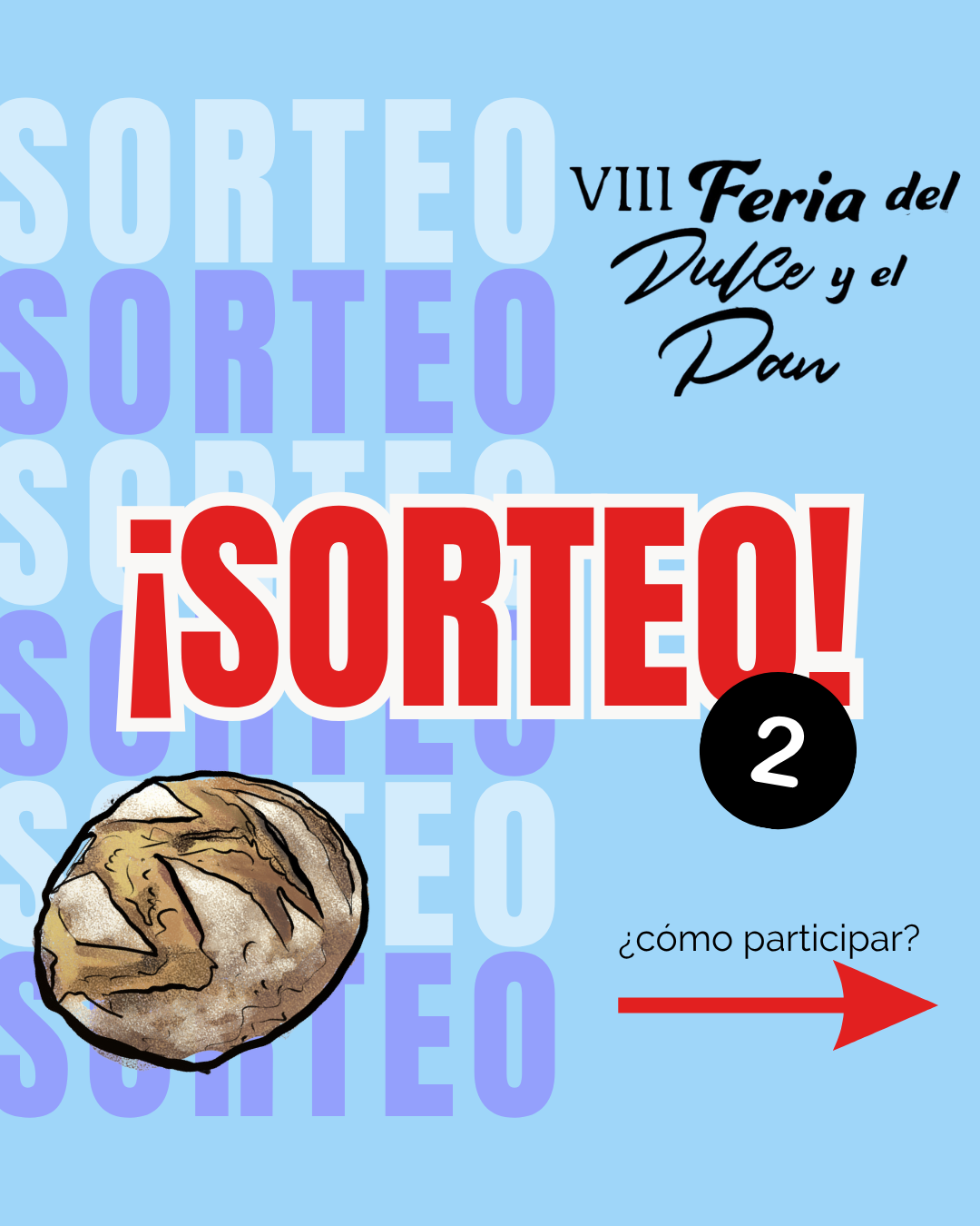 BASES 2º SORTEO VIII FERIA DEL DULCE Y PAN